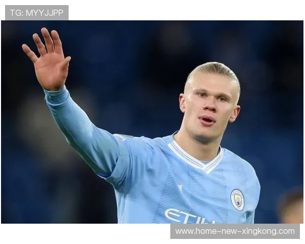 挪威战术从头强化,哈兰德步幅与冲击速度成武器